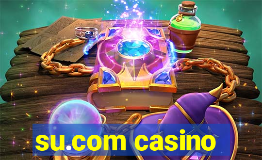 su.com casino